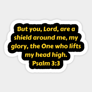 Bible Verse Psalm 3:3 Sticker